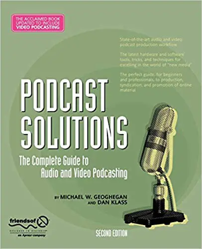 Podcast Solutions- The Complete Guide to Podcasting - book cover
