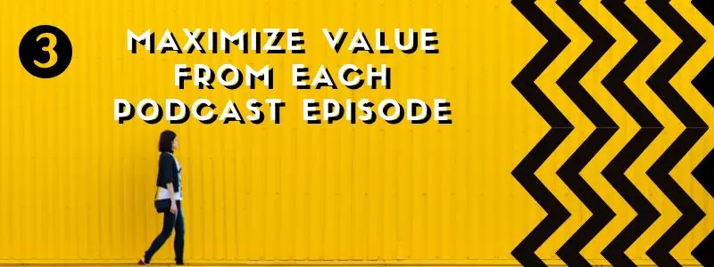 How to drive traffic and promote podcast - maximize value
