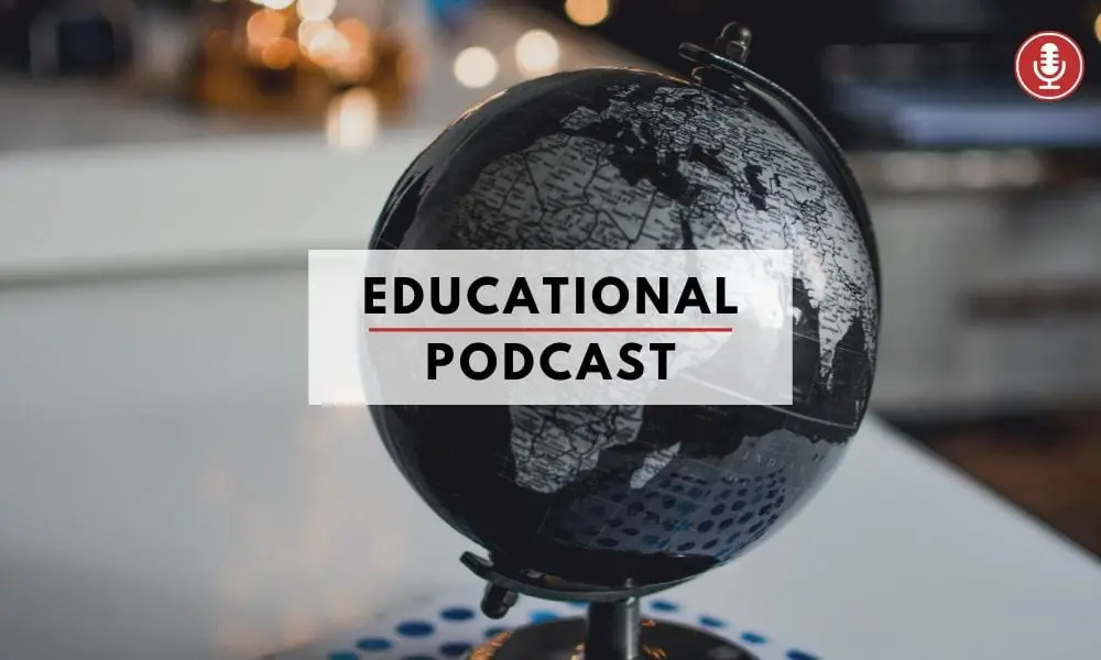 Educational Podcast