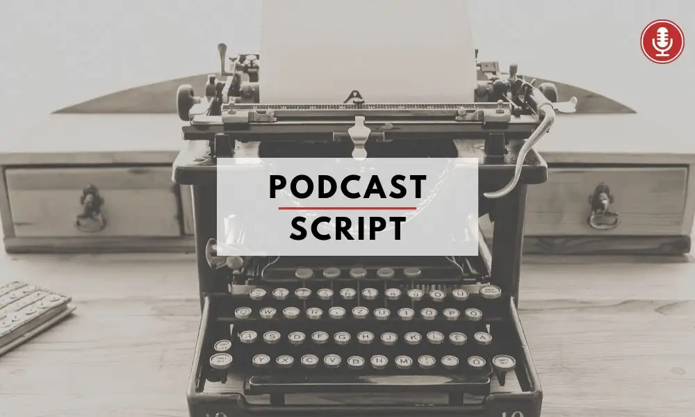 Podcast Script
