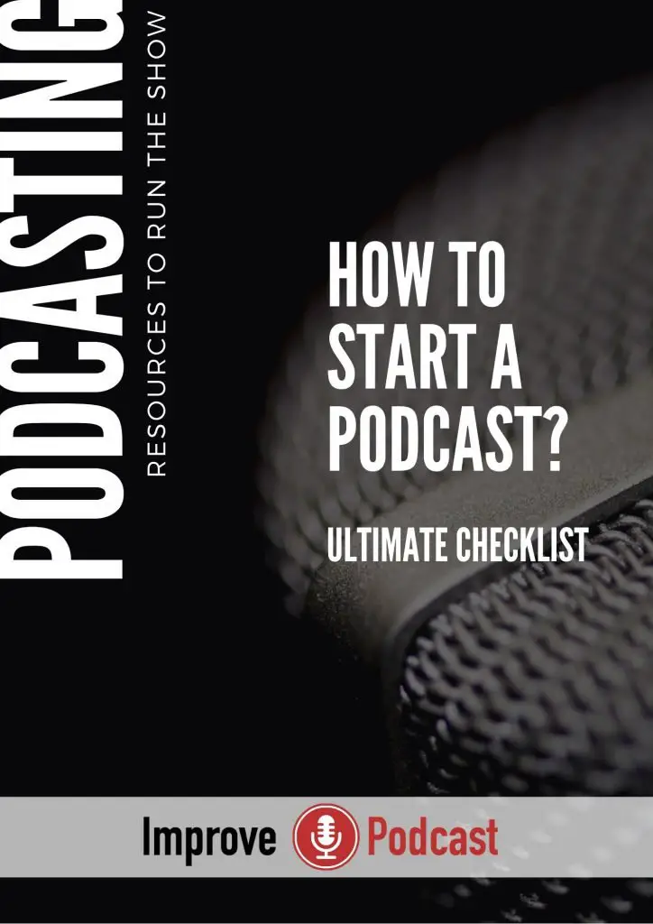 Start a Podcast Checklist - ImprovePodcast.com